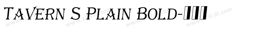 Tavern S Plain Bold字体转换